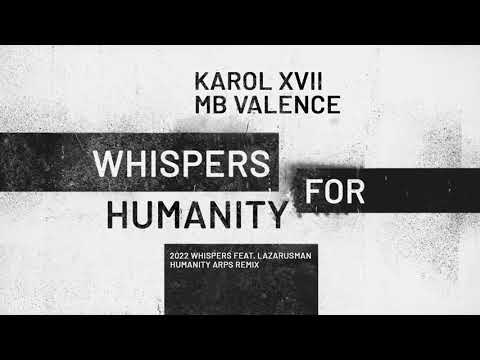 Karol XVII & MB Valence feat. Lazarusman - 2022 Whispers (Album Retouch)