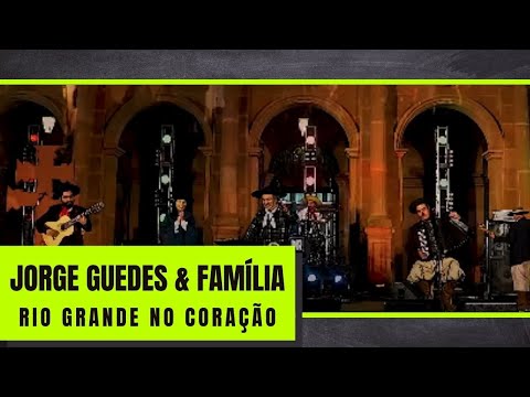 RIO GRANDE NO CORAÇÃO - Jorge Guedes & Família (Programa De Campo e alma)