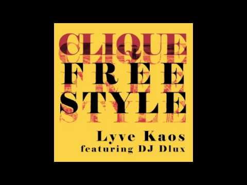 Lyve Kaos Feat. DJ Dlux 