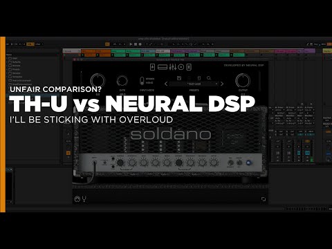 Overloud's TH-U (Slate Edition) vs Neural DSP Amp Sim Plugins
