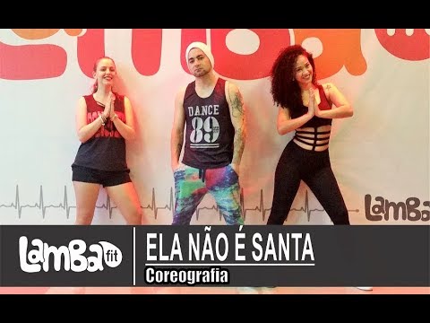 Ela Não é Santa - MC Mirella feat. Delano | Coreografia Lambafit - Aula