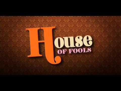 Introduction - House of Fools