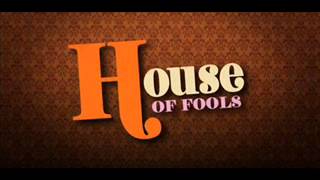 House Of Fools (Intro)