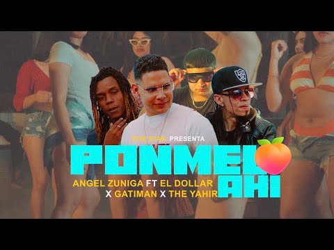 Angel Zuniga - PONMELO AHI RMX FT El Dollar X Gatiman X The Yahir (VIDEO OFICIAL)