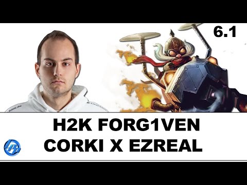 H2k Forg1ven - Corki vs Ezreal - EUW SoloQ