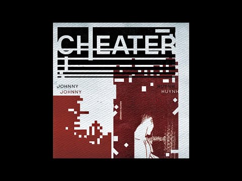 Johnny Huynh - Cheater (Official Audio)