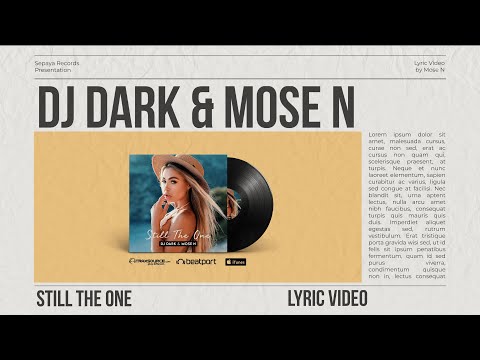 Dj Dark & Mose N - Still the one (Official Lyric Video)