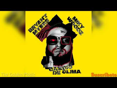 Ganas Sobran - Bryant Myers & Miky Woodz Ft. Justin Quiles (Cambio De Clima)