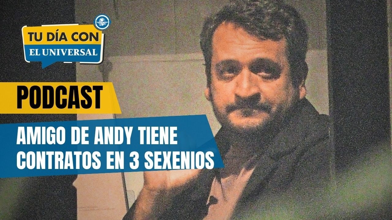 ¡Facturando como nunca! Empresa fundada por amigo de Andy consiguió contratos en tres sexenios.