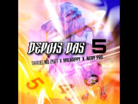 Depois Das 5 Afro House   Nery Pro Feat Thales No Beat & Mr Happy