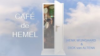 Henk Wijngaard - Cafe De Hemel video