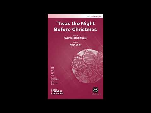 'Twas the Night Before Christmas (SATB), by Andy Beck – Score & Sound
