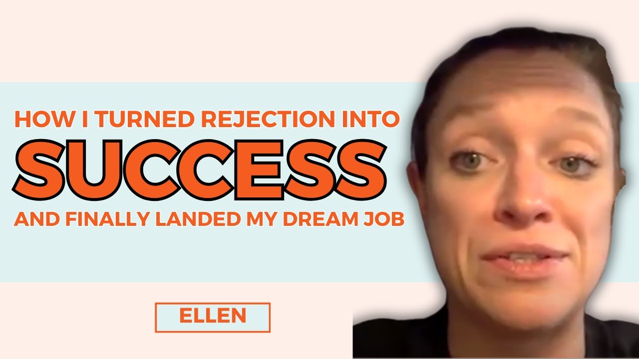 How Ellen Turned Rejection Into Success And Finally Landed Her Dream Job!