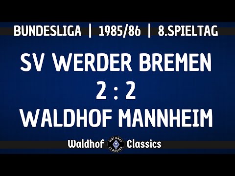 1985/86 | SV Werder Bremen - SV Waldhof Mannheim