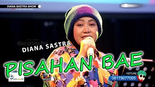 Download lagu PISAHAN BAE COVER DIANA SASTRA mp3 Download lagu PISAHAN BAE COVER DIANA SASTRA mp3