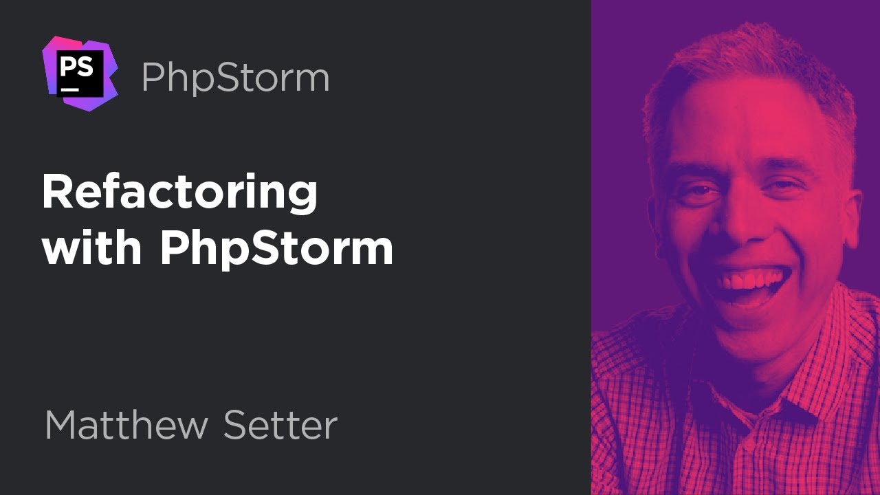 Refactoring With PhpStorm by Matthew Setter | Series Intro