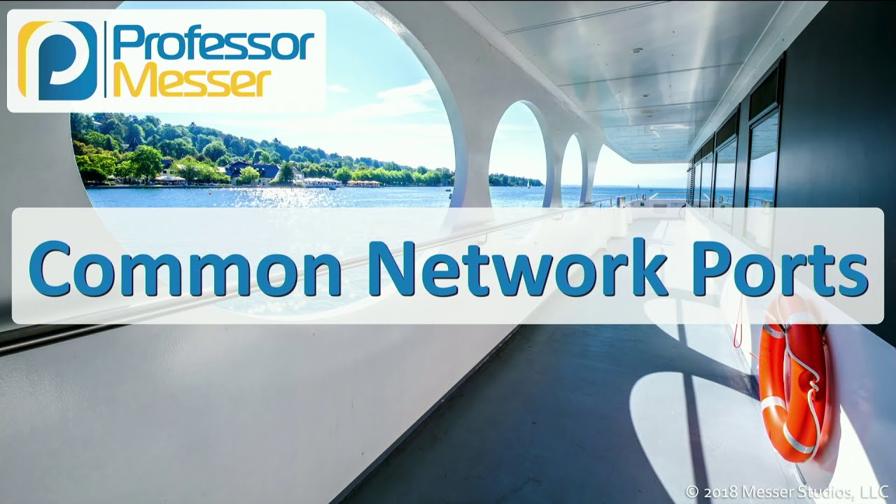 Common Network Ports - CompTIA A+ 220-1001 - 2.1