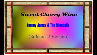 SWEET CHERRY WINE--TOMMY JAMES &amp; THE SHONDELLS (NEW ENHANCED VERSION) long version/720p