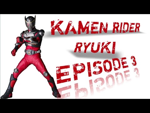 Kamen Rider Ryuki 3