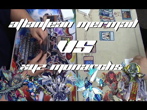 Yu-Gi-Oh Feature Match - XYZ Monarchs Vs Atlantean Mermail - (June 2016)
