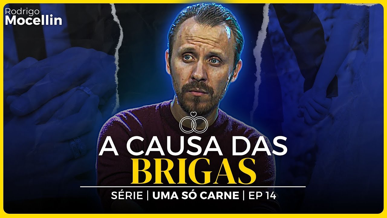 Qual a causa das brigas no casamento? | Pastor Rodrigo Mocellin