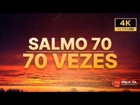 RECEBA O MILAGRE URGENTE | SALMO 70 70 VEZES ⛅️ - Bíblia JFA Offline