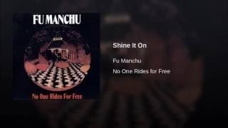 Shine It On - Fu Manchu