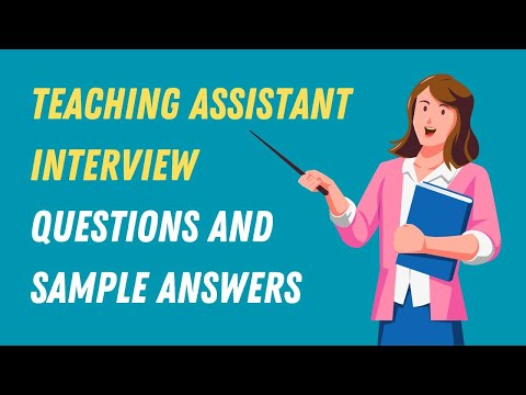 Teaching Assistant Interview Questions and Sample Answers