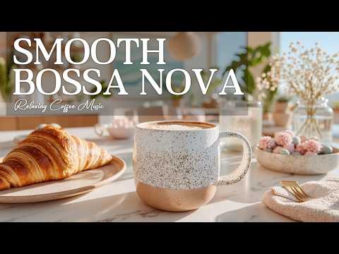 ☕ Smooth Bossa Nova Jazz Chill 2026 | Bossa Verde Café – Relaxing Coffee Shop Music