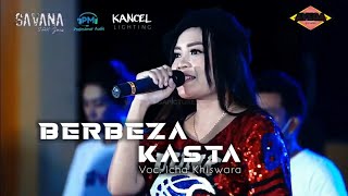 Download lagu BERBEZA KASTA ( THOMAS ARYA ) ICHA KHISWARA SAVANA SAK JOS'E mp3 Download lagu BERBEZA KASTA ( THOMAS ARYA ) ICHA KHISWARA SAVANA SAK JOS'E mp3