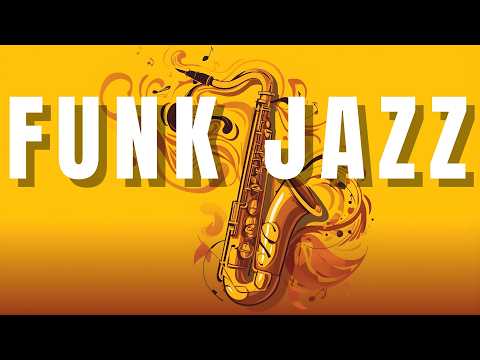 Smooth Jazz Funk – Morning Funk Grooves to Start Your Day Right