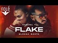 Flake Capital T & Elvana Gjata