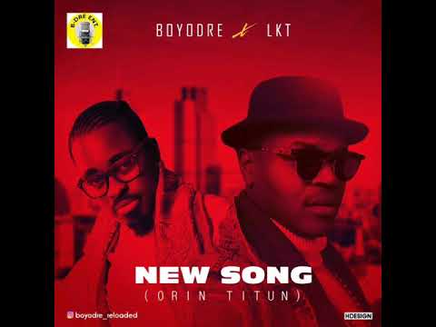 New Song Boyodre feat Lkt Alaye