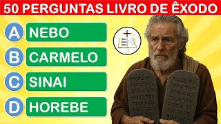 50 PERGUNTAS BÍBLICAS SOBRE O LIVRO DE ÊXODO - QUIZ BÍBLICO