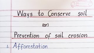 Ways to Conserve Soil || Prevention of Soil Erosion