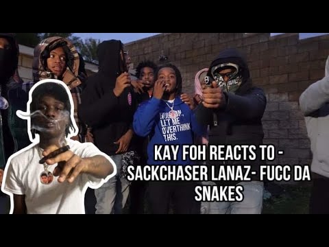 Kay Foh Reacts To Sackchaser LaNaz x 1220 PaPa - Fucc Da Snakes (Official Music Video)
