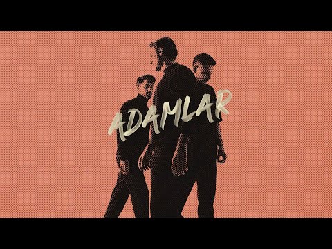 Adamlar - Gelir Geçer