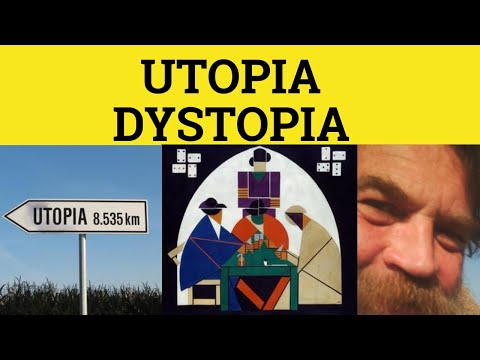 🔵 Utopia Dystopia Meaning - Utopian Definition - Dystopian Examples - Utopia Dystopia Formal English