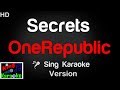 🎤 OneRepublic - Secrets (Karaoke Version) - King Of Karaoke
