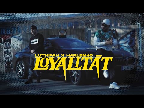 Luthifah X Harlem45 - LOYALITÄT [Official Video]