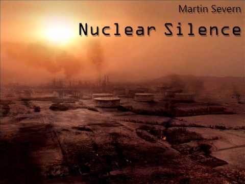 Martin severn - Nuclear Silence