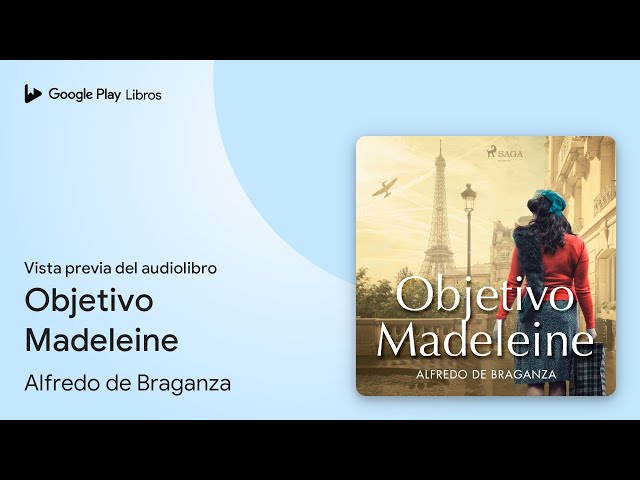 Vídeo relacionado con Objetivo Madeleine