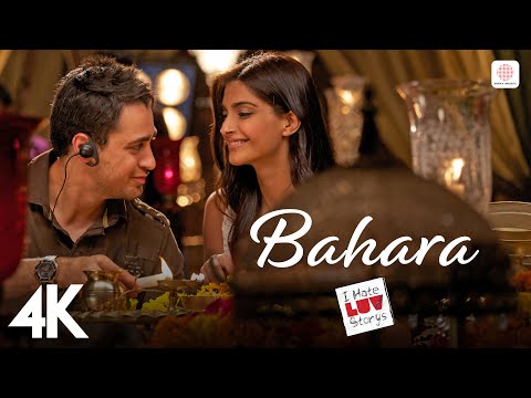 Bahara (4K Video) | I Hate Luv Storys | Sonam Kapoor, Imran Khan | Shreya Ghoshal | Vishal - Shekhar