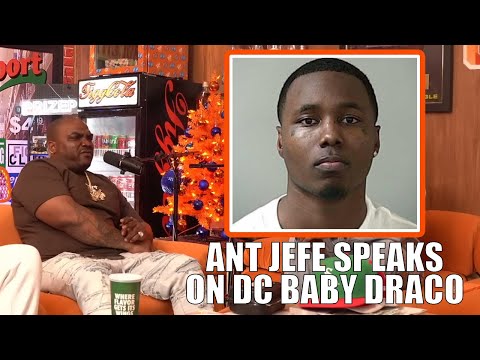 Ant Jefe Speaks On DC Baby Draco