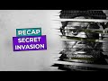 Secret Invasion: RECAP