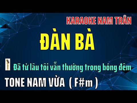 Karaoke Đàn Bà Tone Nam Vừa | Nam Trân