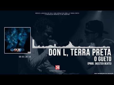 Don L & Terra Preta - O Gueto (Prod. Skeeter)