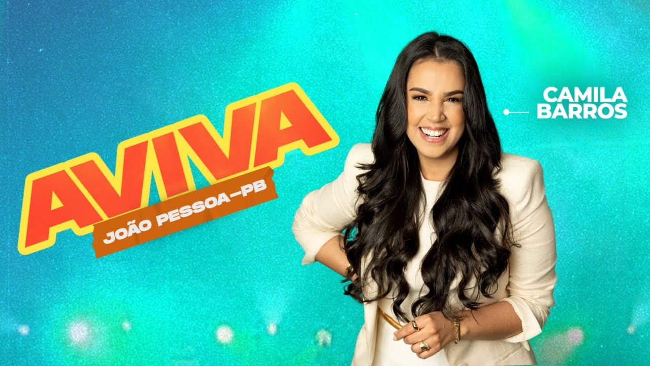 AVIVA JOÃO PESSOA - PRA. CAMILA BARROS