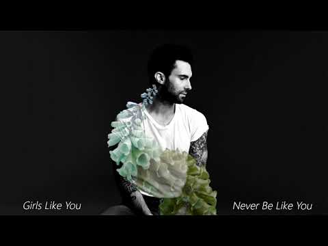 Girls Never Be Like You | Maroon 5 x Flume | Mashup