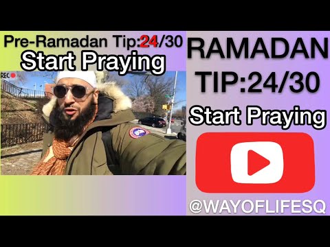 Ramadan Fasting 2018 Tips,Tricks and Advice| How To Pray Salah| Tip 24 | WAYOFLIFESQ